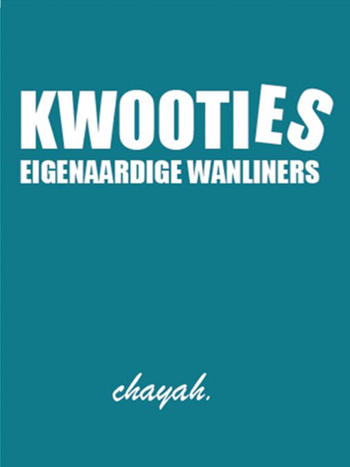 Title details for Kwooties by Chayah Godschalk-Visser - Available